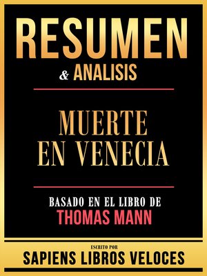 cover image of Resumen & Analisis--Muerte En Venecia--Basado En El Libro De Thomas Mann